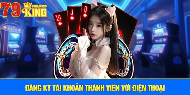 Đăng ký tài khoản thành viên với điện thoại